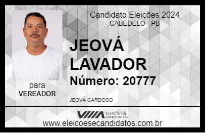 Candidato JEOVÁ LAVADOR 2024 - CABEDELO - Eleições