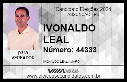 Candidato IVONALDO LEAL 2024 - ASSUNÇÃO - Eleições