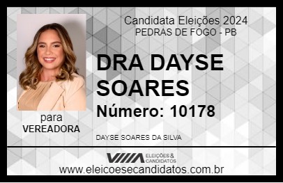 Candidato DRA DAYSE SOARES 2024 - PEDRAS DE FOGO - Eleições