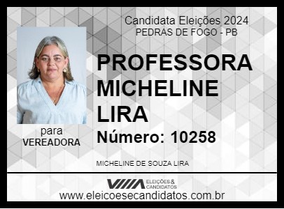 Candidato PROFESSORA MICHELINE LIRA 2024 - PEDRAS DE FOGO - Eleições