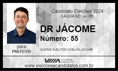 Candidato DR JÁCOME 2024 - LAGOA SECA - Eleições