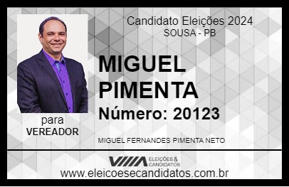 Candidato MIGUEL PIMENTA 2024 - SOUSA - Eleições