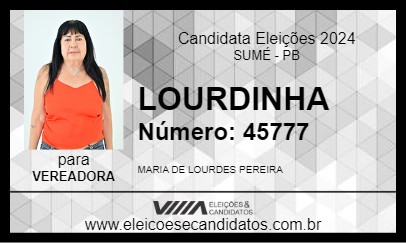 Candidato LOURDINHA 2024 - SUMÉ - Eleições