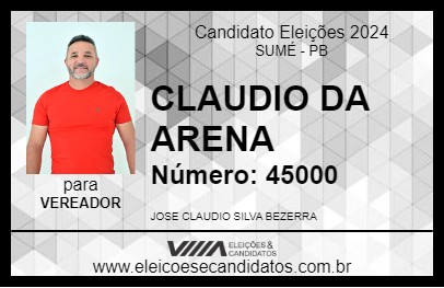 Candidato CLAUDIO DA ARENA 2024 - SUMÉ - Eleições