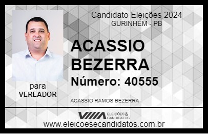 Candidato ACASSIO BEZERRA 2024 - GURINHÉM - Eleições