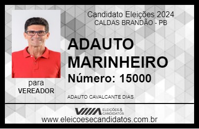 Candidato ADAUTO MARINHEIRO 2024 - CALDAS BRANDÃO - Eleições