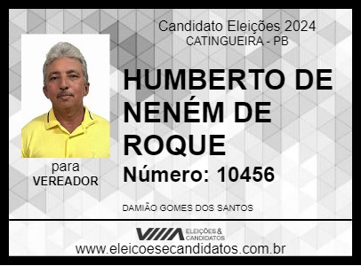 Candidato HUMBERTO DE NENÉM DE ROQUE 2024 - CATINGUEIRA - Eleições