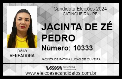 Candidato JACINTA DE ZÉ PEDRO 2024 - CATINGUEIRA - Eleições