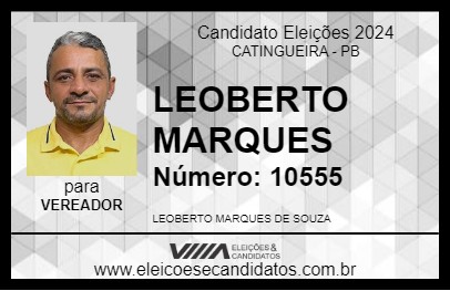 Candidato LEOBERTO MARQUES 2024 - CATINGUEIRA - Eleições