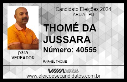 Candidato THOMÉ DA JUSSARA 2024 - AREIA - Eleições