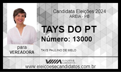 Candidato TAYS DO PT 2024 - AREIA - Eleições