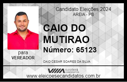 Candidato CAIO DO MUTIRAO 2024 - AREIA - Eleições