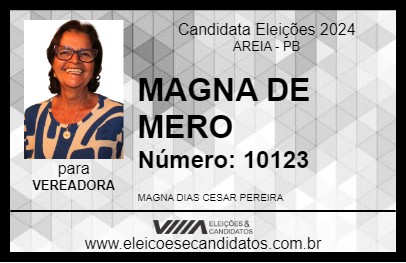 Candidato MAGNA DE MERO 2024 - AREIA - Eleições