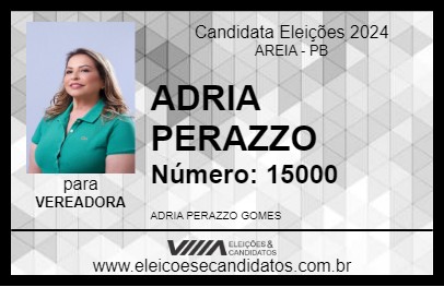 Candidato ADRIA PERAZZO 2024 - AREIA - Eleições