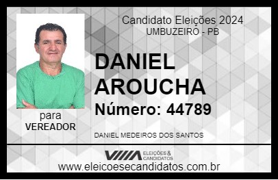 Candidato DANIEL AROUCHA 2024 - UMBUZEIRO - Eleições