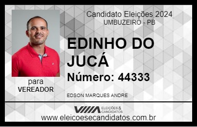 Candidato EDINHO DO JUCÁ 2024 - UMBUZEIRO - Eleições