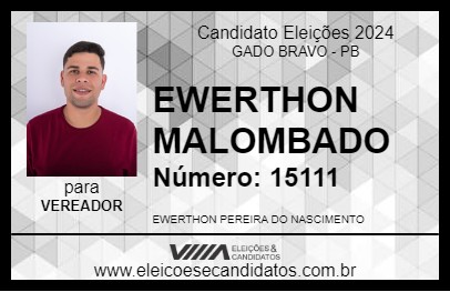 Candidato EWERTHON MALOMBADO 2024 - GADO BRAVO - Eleições