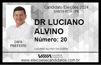 Candidato DR LUCIANO ALVINO 2024 - SANTA RITA - Eleições