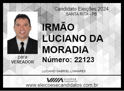 Candidato IRMÃO LUCIANO DA MORADIA 2024 - SANTA RITA - Eleições