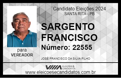 Candidato SARGENTO FRANCISCO 2024 - SANTA RITA - Eleições