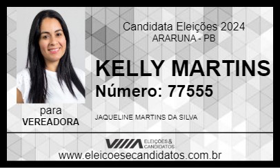 Candidato KELLY MARTINS 2024 - ARARUNA - Eleições