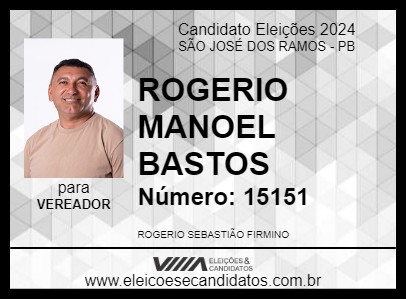 Candidato ROGERIO MANOEL BASTOS 2024 - SÃO JOSÉ DOS RAMOS - Eleições