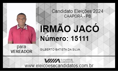 Candidato IRMÃO JACÓ 2024 - CAAPORÃ - Eleições