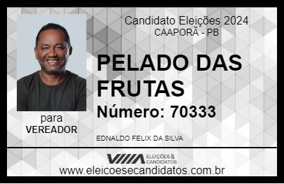 Candidato PELADO DAS FRUTAS 2024 - CAAPORÃ - Eleições