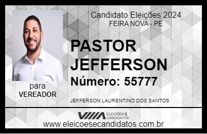 Candidato PASTOR JEFFERSON 2024 - FEIRA NOVA - Eleições