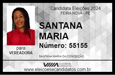 Candidato SANTANA MARIA 2024 - FEIRA NOVA - Eleições