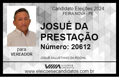 Candidato JOSUÉ DA PRESTAÇÃO 2024 - FEIRA NOVA - Eleições