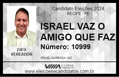 Candidato ISRAEL VAZ O AMIGO QUE FAZ 2024 - RECIFE - Eleições