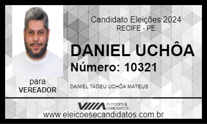 Candidato DANIEL UCHÔA 2024 - RECIFE - Eleições