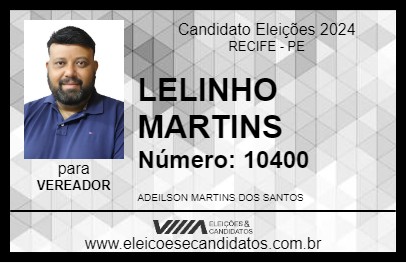 Candidato LELINHO MARTINS 2024 - RECIFE - Eleições