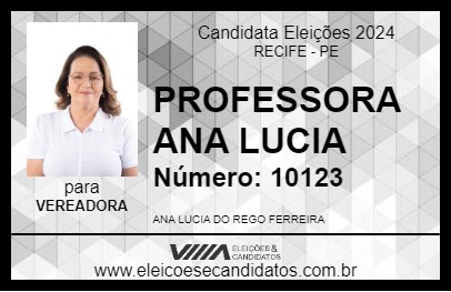 Candidato PROFESSORA ANA LÚCIA 2024 - RECIFE - Eleições