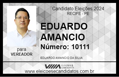 Candidato EDUARDO AMANCIO 2024 - RECIFE - Eleições