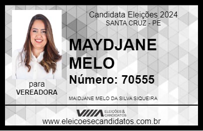 Candidato MAYDJANE MELO 2024 - SANTA CRUZ - Eleições