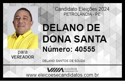 Candidato DELANO DE DONA SANTA 2024 - PETROLÂNDIA - Eleições