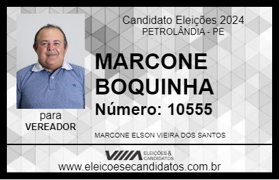 Candidato MARCONE BOQUINHA 2024 - PETROLÂNDIA - Eleições