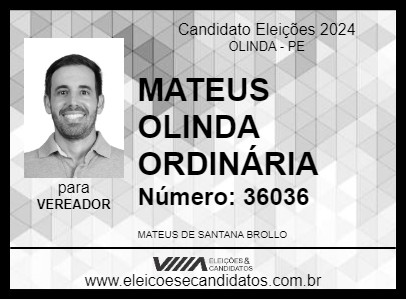 Candidato MATEUS OLINDA ORDINÁRIA 2024 - OLINDA - Eleições