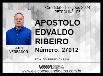 Candidato APOSTOLO EDVALDO RIBEIRO 2024 - PETROLINA - Eleições