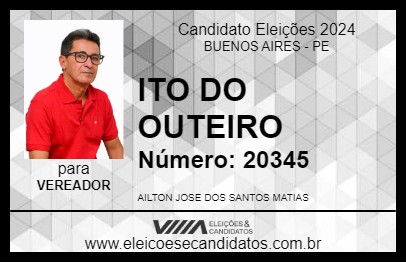 Candidato ITO DO OUTEIRO 2024 - BUENOS AIRES - Eleições