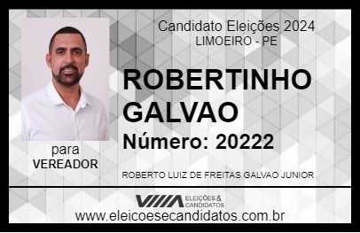 Candidato ROBERTINHO GALVAO 2024 - LIMOEIRO - Eleições