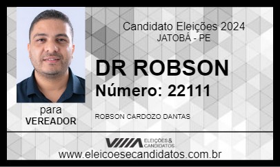 Candidato DR ROBSON 2024 - JATOBÁ - Eleições