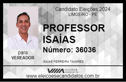 Candidato PROFESSOR ISAÍAS 2024 - LIMOEIRO - Eleições