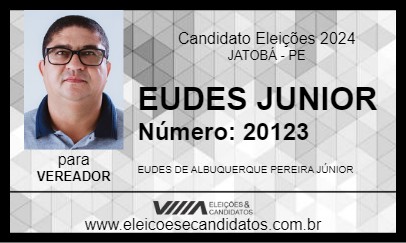 Candidato EUDES JUNIOR 2024 - JATOBÁ - Eleições