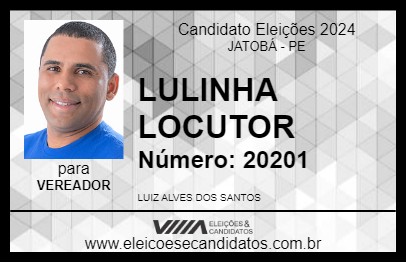 Candidato LULINHA LOCUTOR 2024 - JATOBÁ - Eleições