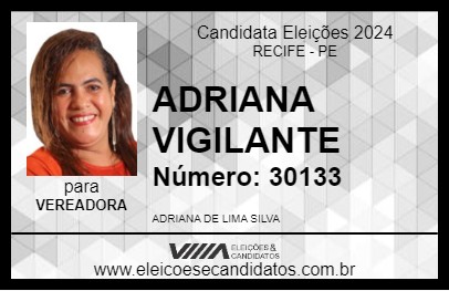 Candidato ADRIANA VIGILANTE 2024 - RECIFE - Eleições