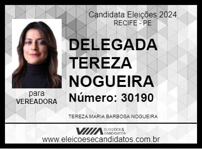 Candidato DELEGADA TEREZA NOGUEIRA 2024 - RECIFE - Eleições