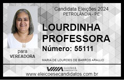 Candidato LOURDINHA PROFESSORA 2024 - PETROLÂNDIA - Eleições